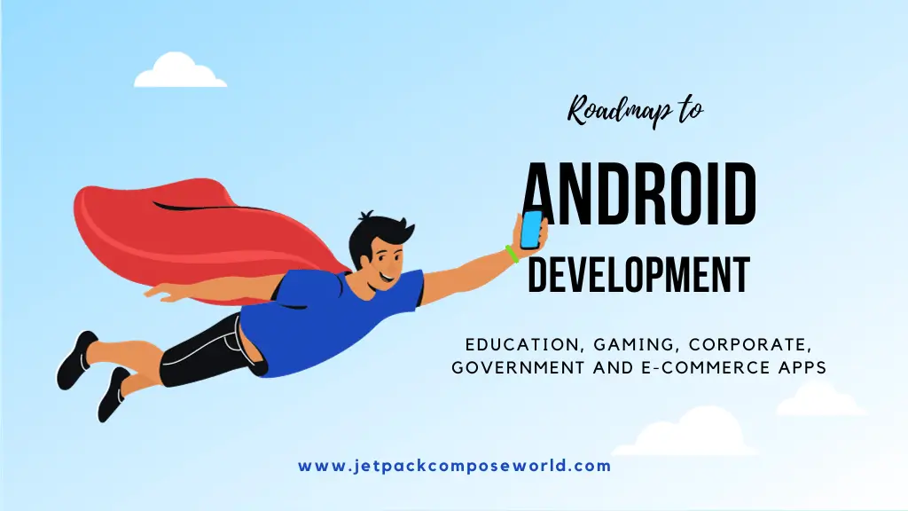 Android Development Roadmap 2023